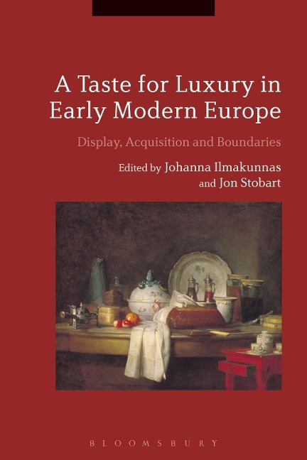 A Taste for Luxury in Early Modern Europe - 