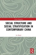 Cover-Bild zum Titel 'Social Structure and Social Stratification in Contemporary China' von 'Xueyi Lu'
