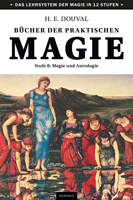 Bücher der praktischen Magie - H. E. Douval