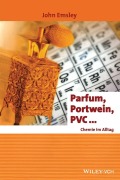 Cover-Bild zum Titel 'Parfum, Portwein, PVC...' von 'John Emsley'