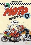 Cover-Bild zum Titel 'MOTOmania Band 13' von 'Holger Aue'