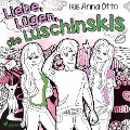 Cover-Bild zum Titel 'Liebe, Lügen, die Luschinskis' von 'Iris Anna Otto'