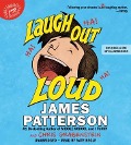 Laugh Out Loud Lib/E - James Patterson, Chris Grabenstein