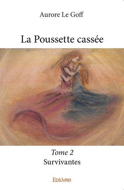 La Poussette cassée - Tome 2 - Aurore Le Goff