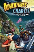 Cover-Bild zum Titel 'Adventures of Charlie: A 6th Grade Gamer #2' von 'Connor Grayson'