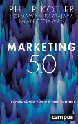 Cover-Bild zum Titel 'Marketing 5.0' von 'Philip Kotler, Hermawan Kartajaya, Iwan Setiawan'