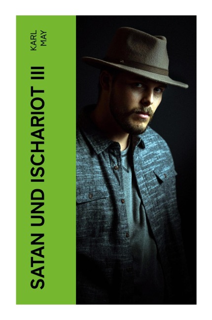 Satan und Ischariot III - Karl May