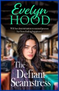 Cover-Bild zum Titel 'The Defiant Seamstress' von 'Evelyn Hood'