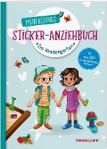 Mein kleines Sticker-Anziehbuch. Im Kindergarten - Julia Reindl
