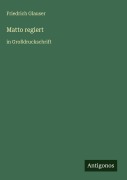 Cover-Bild zum Titel 'Matto regiert' von 'Friedrich Glauser'