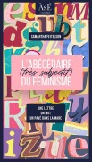 Cover-Bild zum Titel 'Abécédaire (très subjectif) du féminisme' von 'Samantha Feitelson'