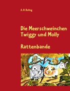 Cover-Bild zum Titel 'Die Meerschweinchen Twiggy und Molly' von 'A. H. Duling'
