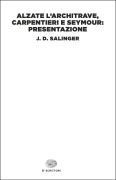 Cover-Bild zum Titel 'Alzate l'architrave, carpentieri e Seymour: presentazione' von 'J. D. Salinger'