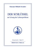 Cover-Bild zum Titel 'Der Schlüssel zur Lösung der Lebensprobleme' von 'Omraam Mikhaël Aïvanhov'