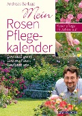 Cover-Bild zum Titel 'Mein Rosenpflegekalender' von 'Andreas Barlage'