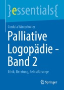 Cover-Bild zum Titel 'Palliative Logopädie - Band 2' von 'Cordula Winterholler'