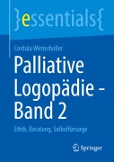 Cover-Bild zum Titel 'Palliative Logopädie - Band 2' von 'Cordula Winterholler'