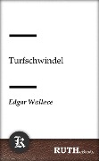 Cover-Bild zum Titel 'Turfschwindel' von 'Edgar Wallace'