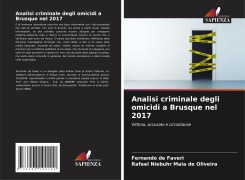 Cover-Bild zum Titel 'Analisi criminale degli omicidi a Brusque nel 2017' von 'Fernando de Faveri, Rafael Niebuhr Maia de Oliveira'