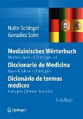 Medizinisches Wörterbuch/Diccionario de Medicina/Dicionário de termos médicos - Irmgard Nolte-Schlegel, Joan José González Soler