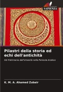 Cover-Bild zum Titel 'Pilastri della storia ed echi dell'antichità' von 'K. M. A. Ahamed Zubair'