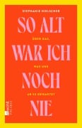 Cover-Bild zum Titel 'So alt war ich noch nie' von 'Stephanie Hielscher'