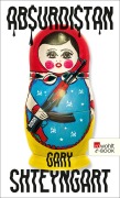 Cover-Bild zum Titel 'Absurdistan' von 'Gary Shteyngart'