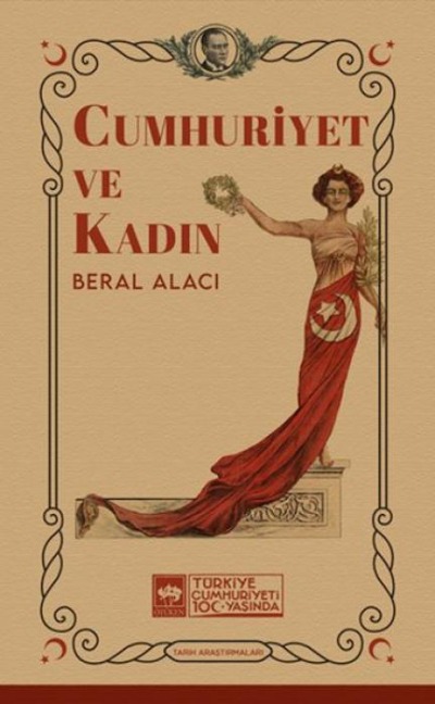 Cumhuriyet ve Kadin - Beral Alaci