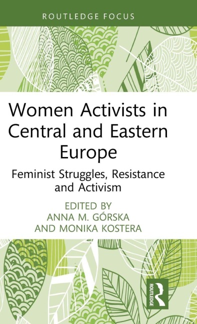 Women Activists in Central and Eastern Europe - 
