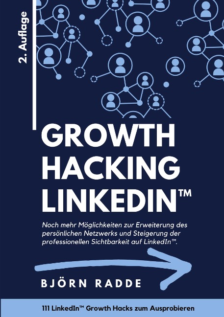 Growth Hacking LinkedIn(TM) - Björn Radde