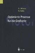 Optimierte Prozesse für die Großserie - Manfred Rechs, Rudolf J. Menne