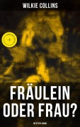 Cover-Bild zum Titel 'Fräulein oder Frau? (Mystery-Krimi)' von 'Wilkie Collins'