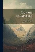 Cover-Bild zum Titel 'OEuvres Complètes' von 'Xavier De Maistre'