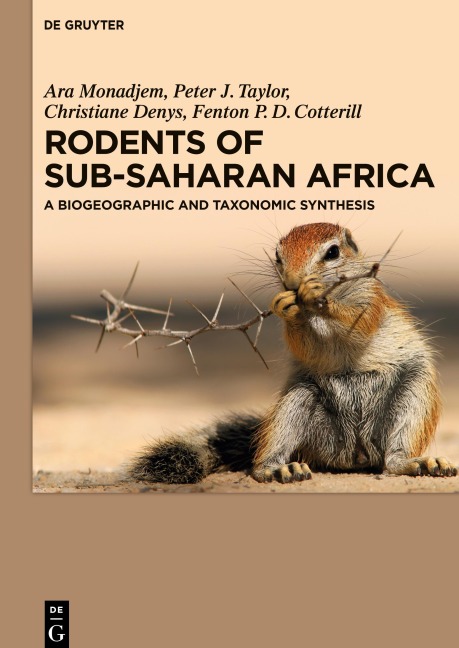Rodents of Sub-Saharan Africa - Ara Monadjem, Peter J. Taylor, Christiane Denys, Fenton P. D. Cotterill