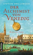 Cover-Bild zum Titel 'Der Alchemist von Venedig' von 'Anton Dellinger'