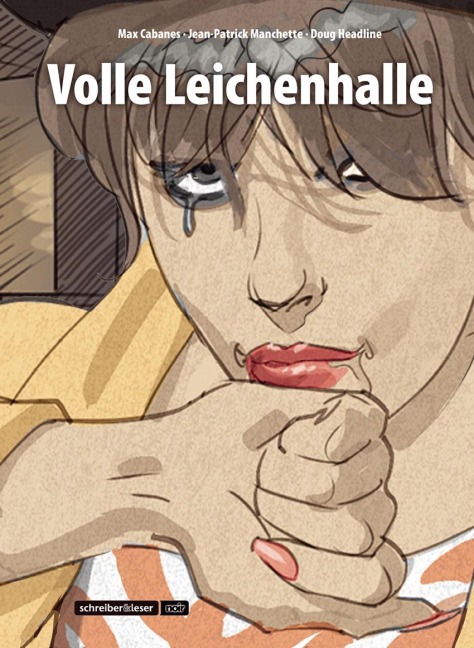 Volle Leichenhalle - Max Cabanes, Jean-Patrick Manchette, Doug Headline