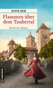 Cover-Bild zum Titel 'Flammen über dem Taubertal' von 'Silvia Heid'