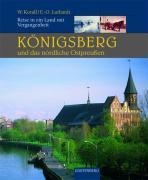 Königsberg und das nördliche Ostpreußen - Ernst-Otto Luthard