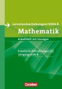 Vorbereitungsmaterialien für VERA. Mathematik 8. Schuljahr: Erweiterte Anforderungen C. Arbeitsheft mit Lösungen - Udo Wennekers, Ilona Gabriel