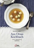 Cover-Bild zum Titel 'Aus Omas Kochbuch' von 'Elisabeth Ruckser'