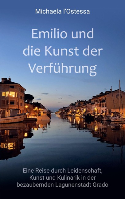 Emilio und die Kunst der Verführung - Michaela l'Ostessa