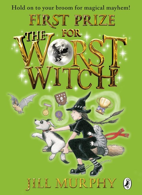 First Prize for the Worst Witch - Jill Murphy
