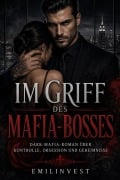 Cover-Bild zum Titel 'Im Griff des Mafia-Bosses' von 'Emilinvest'
