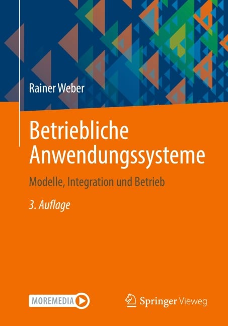 Betriebliche Anwendungssysteme - Rainer Weber