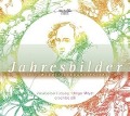 Jahresbilder-Lieder und Klavierwerke - Gregor/Vocalconsort Leipzig/ensemble diX Meyer