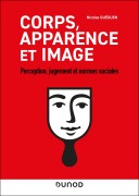 Cover-Bild zum Titel 'Corps, apparence et image' von 'Nicolas Guéguen'