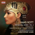 Cover-Bild zum Titel 'Hans Rott: Sämtliche Orchesterwerke Vol.2' von 'Christopher/Gürzenich Orchester Köln Ward'