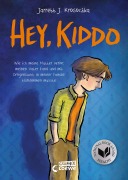 Cover-Bild zum Titel 'Hey, Kiddo' von 'Jarrett J. Krosoczka'