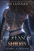 Der Professor und seine Seherin (Die Grae-Schwestern, #2) - Eve Langlais