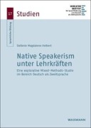 Cover-Bild zum Titel 'Native Speakerism unter Lehrkräften' von 'Stefanie Magdalene Helbert'